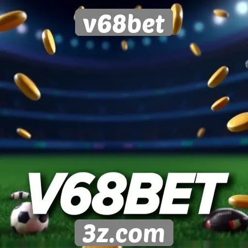 Revisão das promoções e bônus do v68bet