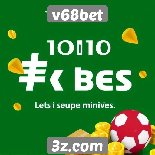 Comparativo das promoções e bônus do v68bet